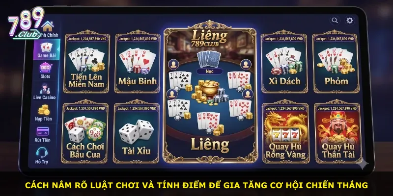 Cách nắm rõ luật chơi và tính điểm để gia tăng cơ hội chiến thắng