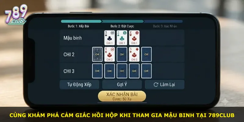 Cùng khám phá cảm giác hồi hộp khi tham gia Mậu binh tại 789Club