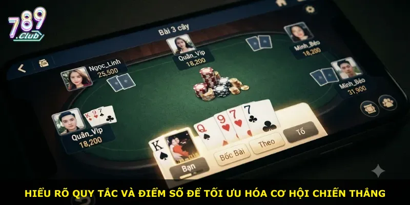 Hiểu rõ quy tắc và điểm số để tối ưu hóa cơ hội chiến thắng