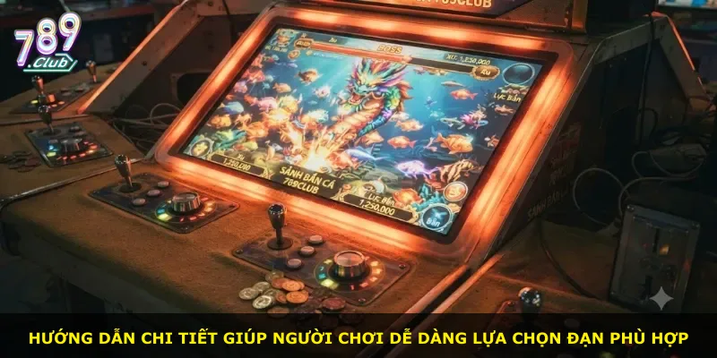 Hướng dẫn chi tiết giúp người chơi dễ dàng lựa chọn đạn phù hợp