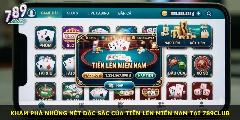 Khám phá những nét đặc sắc của Tiến lên miền Nam tại 789Club