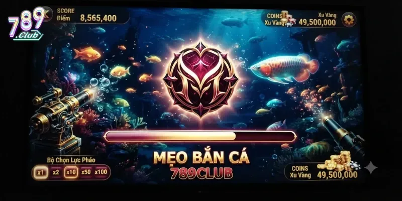 Mẹo Bắn Cá 789Club Chuẩn Xác Giúp Bạn Tăng Nhanh Cơ Hội Thắng Lớn