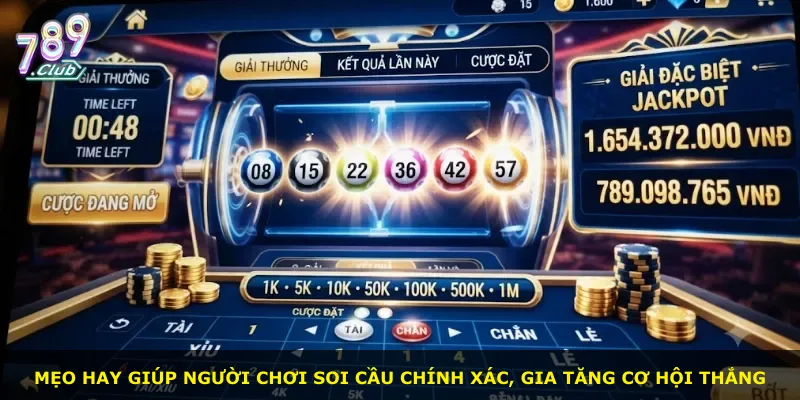 Mẹo hay giúp người chơi soi cầu chính xác, gia tăng cơ hội thắng