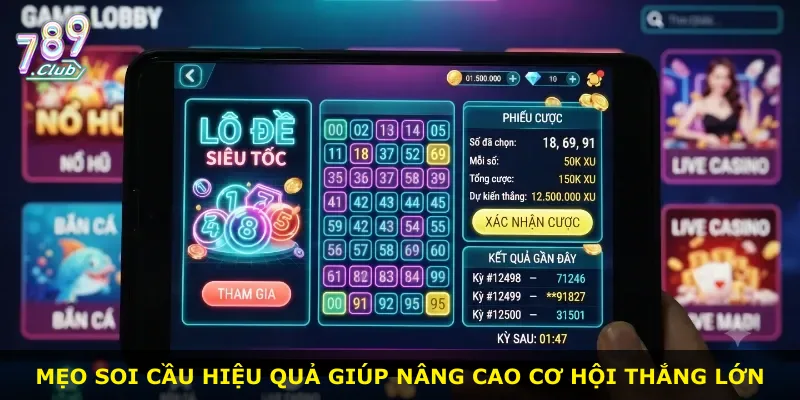 Mẹo soi cầu hiệu quả giúp nâng cao cơ hội thắng lớn