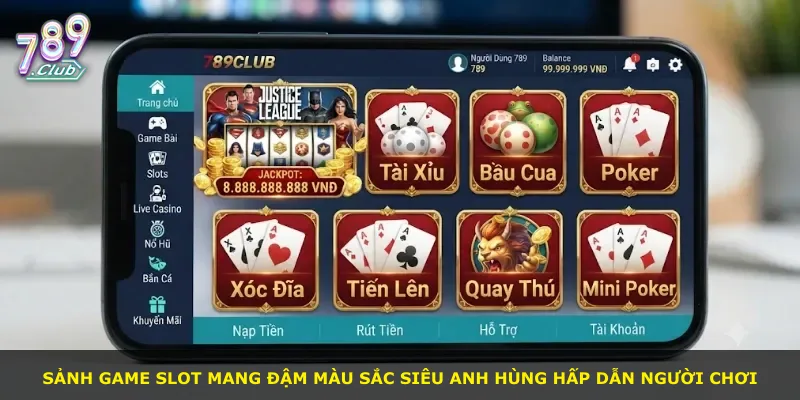 Sảnh game slot mang đậm màu sắc siêu anh hùng hấp dẫn người chơi