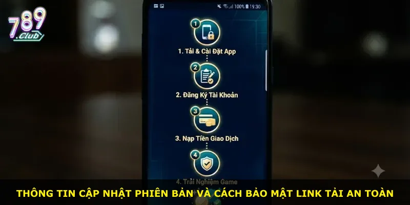 Thông tin cập nhật phiên bản và cách bảo mật link tải an toàn