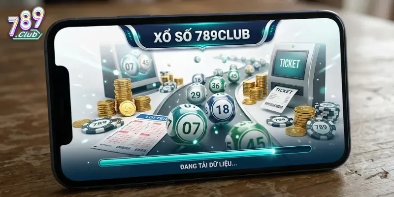 Xổ Số 789Club Trải Nghiệm Dự Thưởng Hấp Dẫn Với Tỷ Lệ Trúng Cao